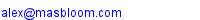 Email Alex at Mas Bloom Enterprise