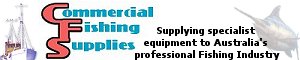 Commercial Fishing Supplies - Longline fishing experts, nets, hooks, tackle, clothing, wet weather gear....
