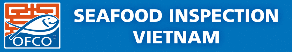 OFCO Group - SEAFOOD INSPECTION & CONSULTING IN VIETNAM